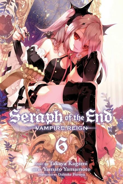 Seraph of the End, Vol. 6, 6: Vampire Reign by Kagami, Takaya