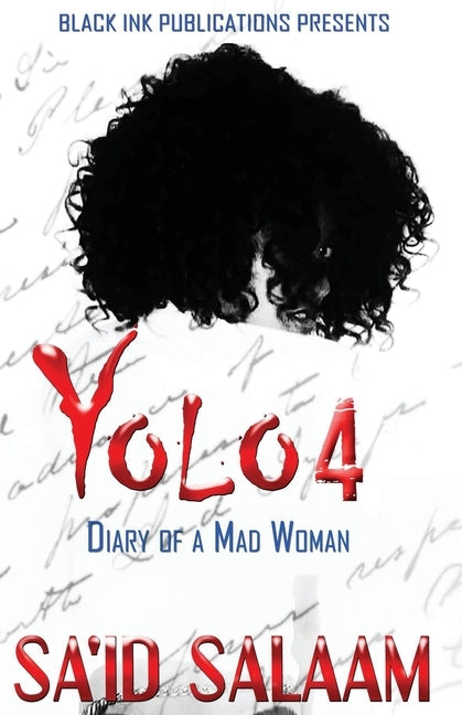 Yolo 4: Diary of a Mad Woman by Salaam, Sa'id