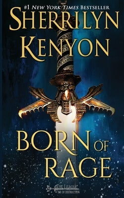 Born of Rage by Kenyon, Sherrilyn