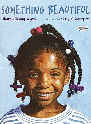 Something Beautiful by Wyeth, Sharon Dennis