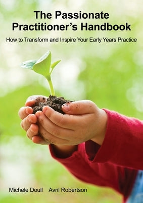 The Passionate Practitioner's Handbook by Doull, Michele