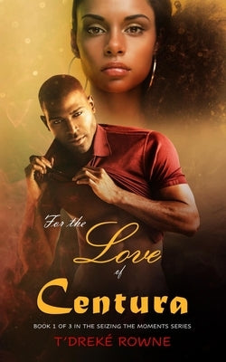 For the love of Centura by Rowne, T'Dreké