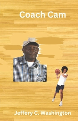 Coach Cam by Washington, Jeffery C.