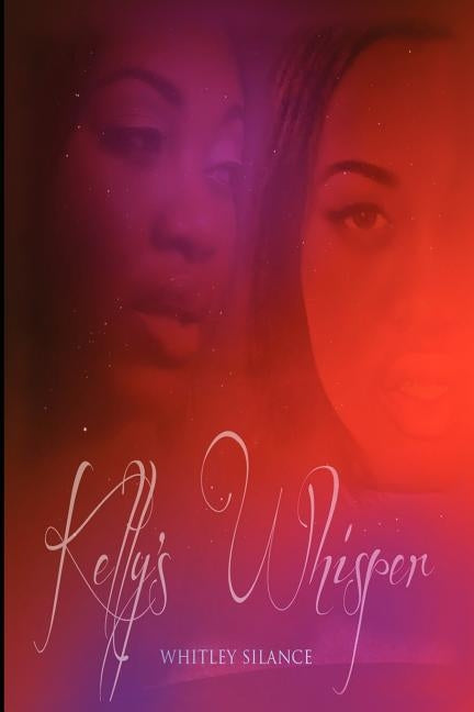 Kelly's Whisper by Silance, Whitley