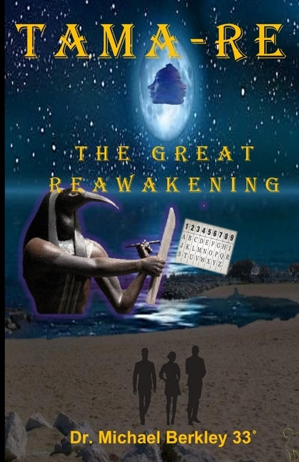 Tama-Re: The Great Reawakening by Berkley, Michael