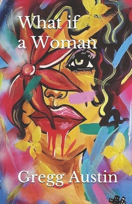 What IF A Woman by Porter, Shaniqwa