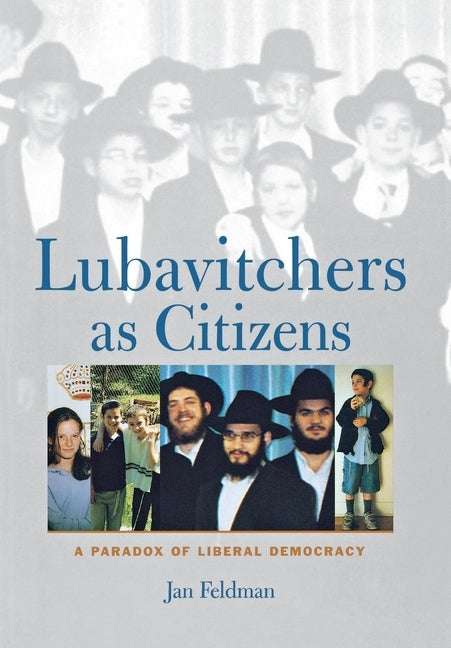 Lubavitchers as Citizens by Feldman, Jan