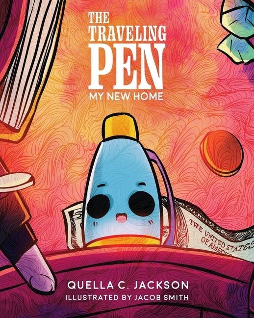 The Traveling Pen: My New Home by Jackson, Quella C.