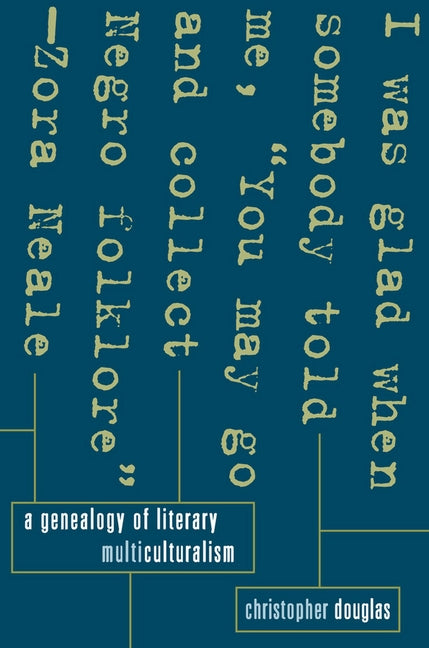 A Genealogy of Literary Multiculturalism by Douglas, Christopher