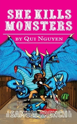 She Kills Monsters by Nguyen, Qui