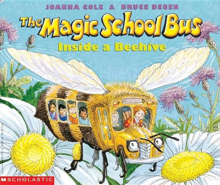 The Magic School Bus Inside a Beehive by Cole, Joanna