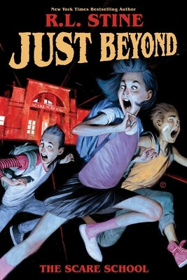 Just Beyond: The Scare School by Stine, R. L.