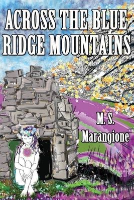 Across the Blue Ridge Mountains by Marangione, M. S.