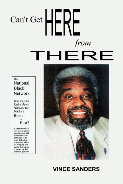 Can't Get Here from There by Sanders, Vince