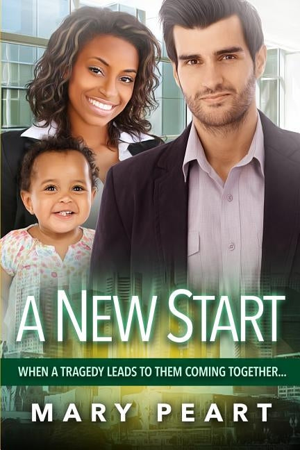 A New Start: A Clean BWWM Pregnancy Romance by Peart, Mary