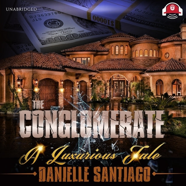 The Conglomerate: A Luxurious Tale by Santiago, Danielle