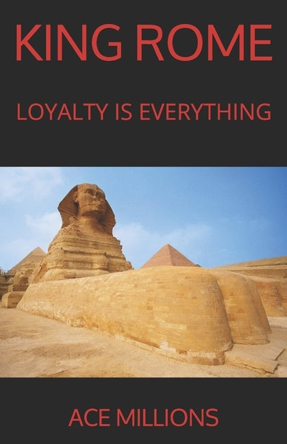 King Rome: Loyalty Is Everything by Millions, Ace