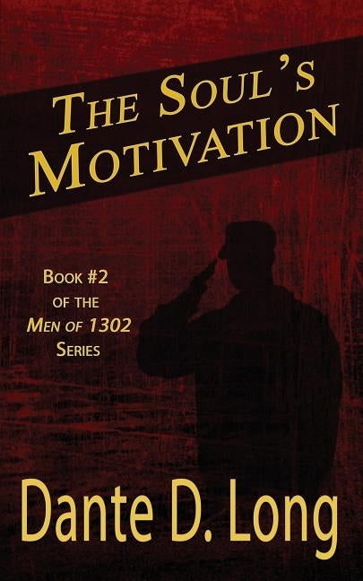 The Soul's Motivation by Long, Dante