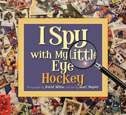 I Spy with My Little Eye Hockey by Napier, Matt