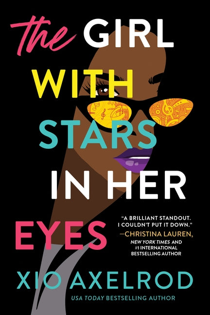 The Girl with Stars in Her Eyes: A Story of Love, Loss, and Rock-And-Roll by Axelrod, Xio