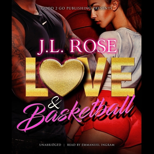 Love and Basketball by Rose, J. L.