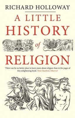 A Little History of Religion by Holloway, Richard