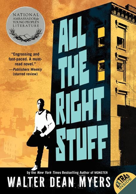 All the Right Stuff by Myers, Walter Dean