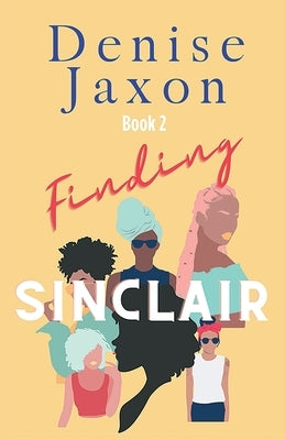 Finding Sinclair: A Political Thriller and Suspense Romance by Jaxon, Denise