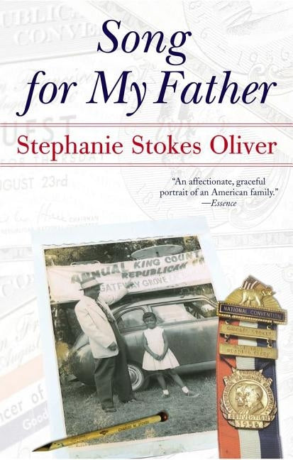 Song for My Father: Memoir of an All-American Family by Oliver, Stephanie Stokes