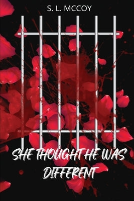 She Thought He Was Different by McCoy, S. L.