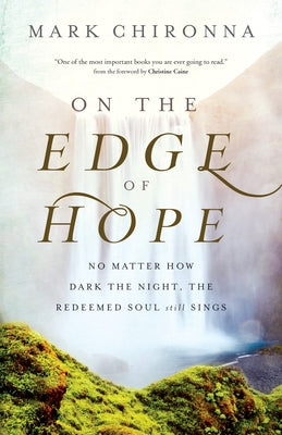 On the Edge of Hope by Chironna, Mark