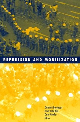Repression and Mobilization by Davenport, Christian