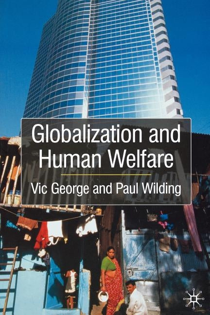 Globalisation and Human Welfare by George, Vic