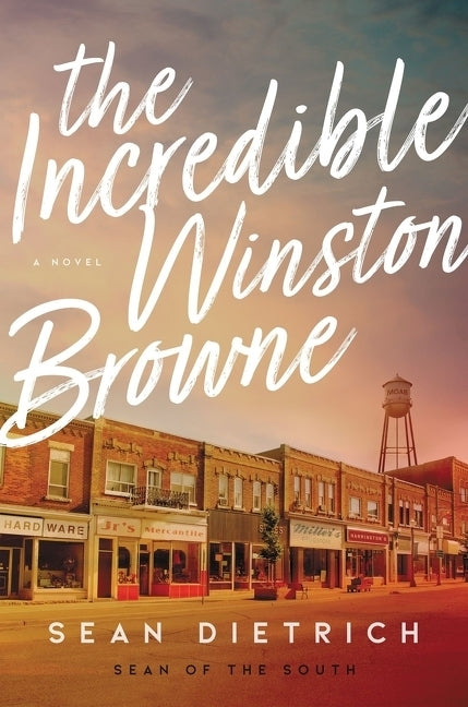 The Incredible Winston Browne by Dietrich, Sean