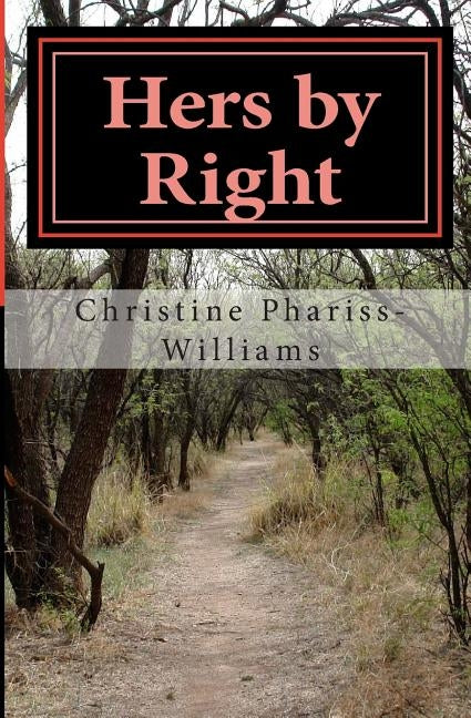 Hers by Right by Phariss-Williams, Christine