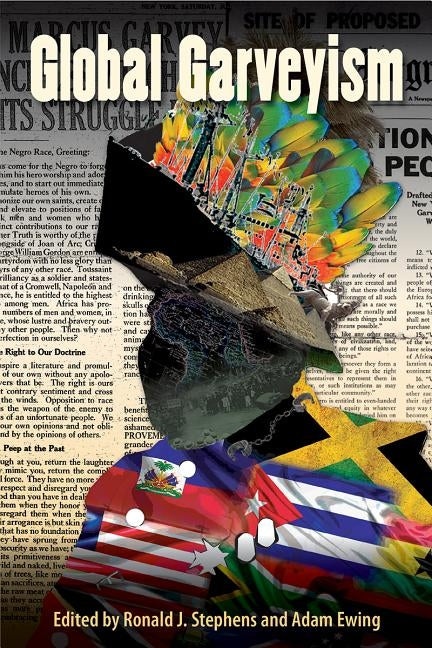 Global Garveyism by Stephens, Ronald J.
