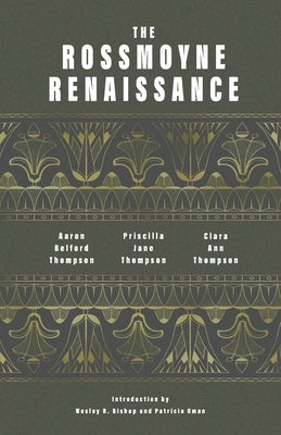 The Rossmoyne Renaissance by Thompson, Aaron Belford