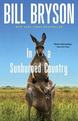 In a Sunburned Country by Bryson, Bill