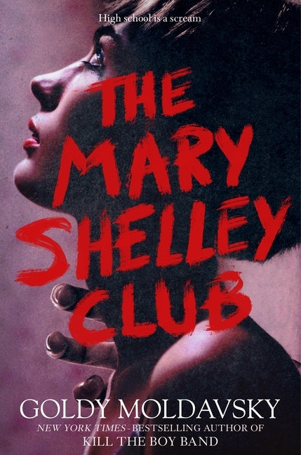 The Mary Shelley Club by Moldavsky, Goldy