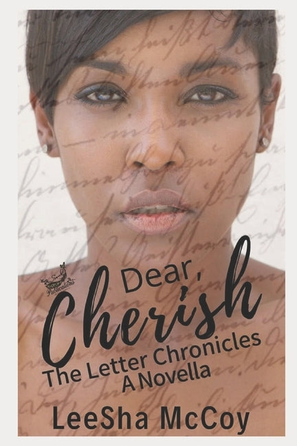 Dear Cherish: The Letter Chronicles by McCoy, Leesha