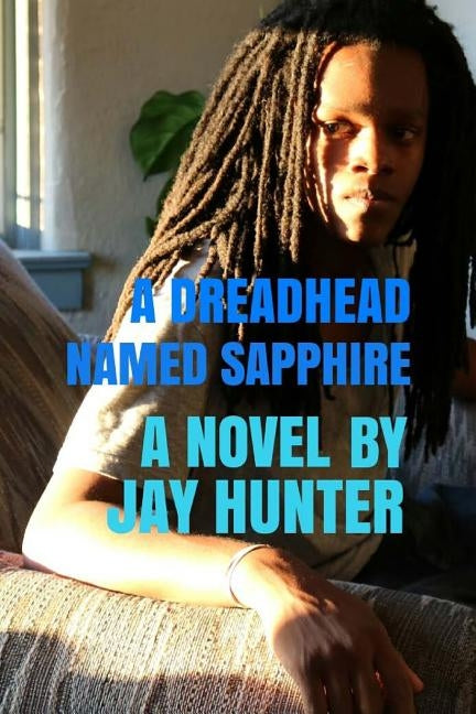 A Dreadhead Named Sapphire by Hunter, Jay