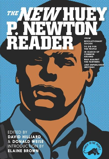 The New Huey P. Newton Reader by Newton, Huey P.