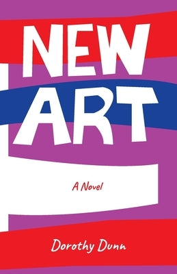 New Art by Dunn, Dorothy