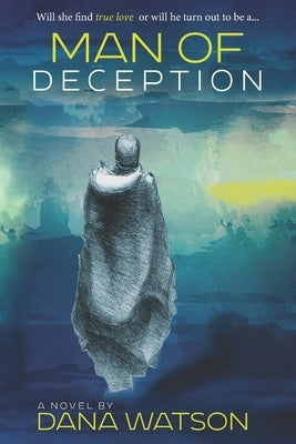 Man of Deception by Watson, Dana