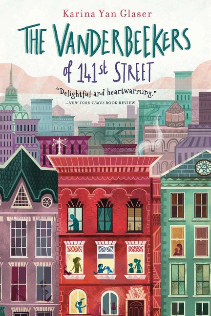 The Vanderbeekers of 141st Street, Volume 1 by Glaser, Karina Yan