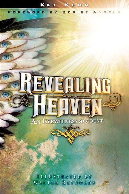 Revealing Heaven by Kerr, Kat