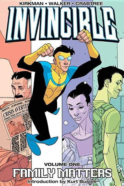 Invincible Volume 1: Family Matters by Kirkman, Robert