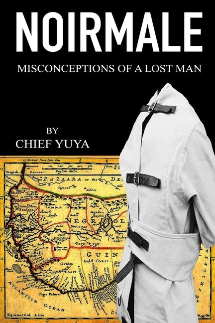 NoirMale: Misconceptions of a Lost Man by Assaan-Anu, Yuya