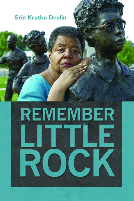 Remember Little Rock by Devlin, Erin