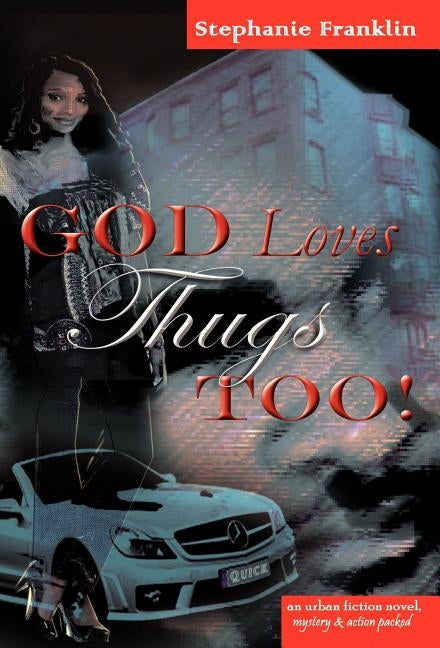 God Loves Thugs Too! by Franklin, Stephanie